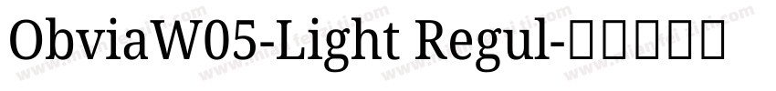 ObviaW05-Light Regul字体转换
